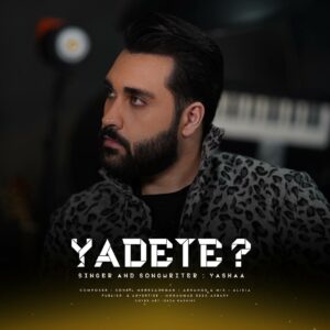 دانلود آهنگ یاشا یادته
